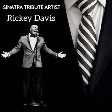 Rickey Davis "Sinatra Tribute Artist" - Frank Sinatra Tribute Act - Houston, TX - Hero Main