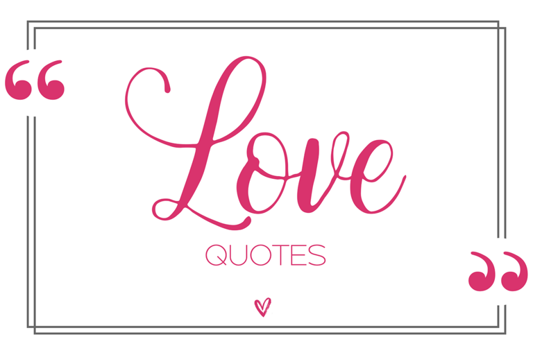 Love Quotes 150 Quotes About Love