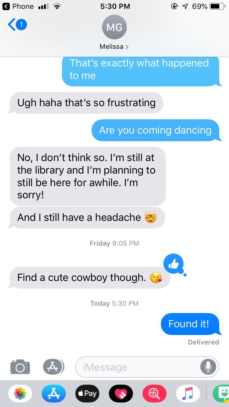 In February of 2019, we met each other for the first time at Hannah's favorite bar, The Pipeline! Eli told his friend David, "I like scrunchie" and Hannah's roommate Melissa knew Hannah was on the lookout for her perfect Cowboy!