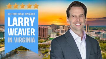 Funny Motivational Speaker | Larry Weaver - Motivational Speaker - Virginia Beach, VA - Hero Main