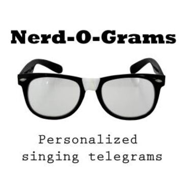 Nerd-O-Grams - Singing Telegram - Menasha, WI - Hero Main