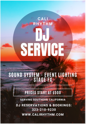 DJ CALI RHYTHM - DJ - El Segundo, CA - Hero Main