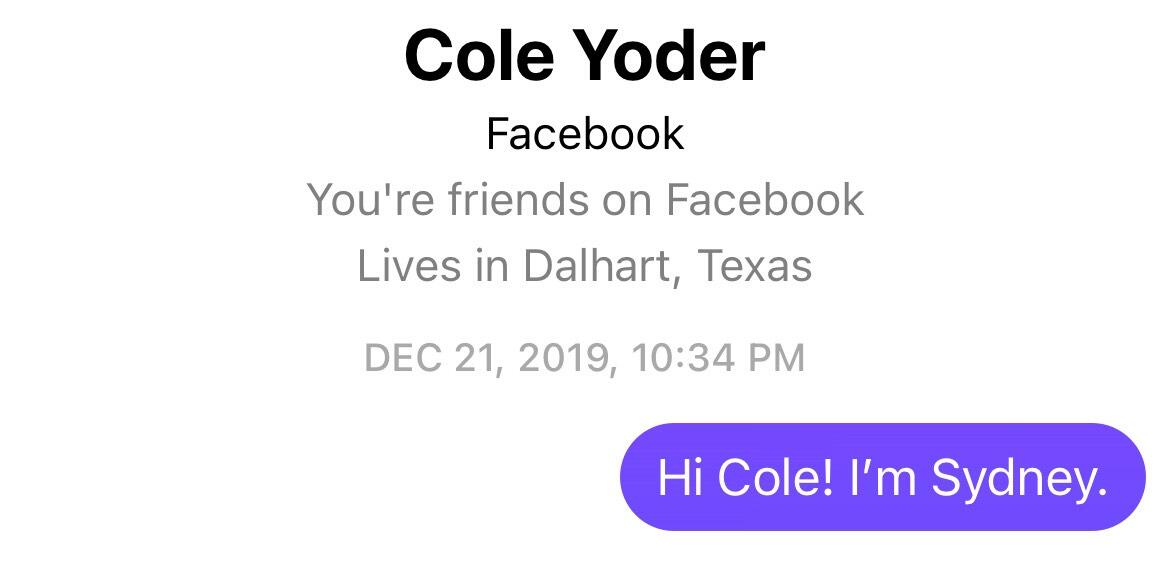 That night, Sydney messaged Cole on Facebook to introduce herself.