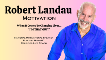 Robert Landau Motivation - Motivational Speaker - Spring, TX - Hero Main
