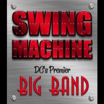 Swing Machine - Big Band - Fairfax, VA - Hero Main