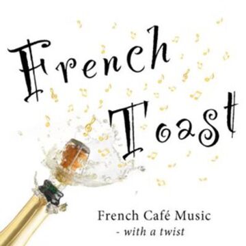 French Toast - French Band - Costa Mesa, CA - Hero Main