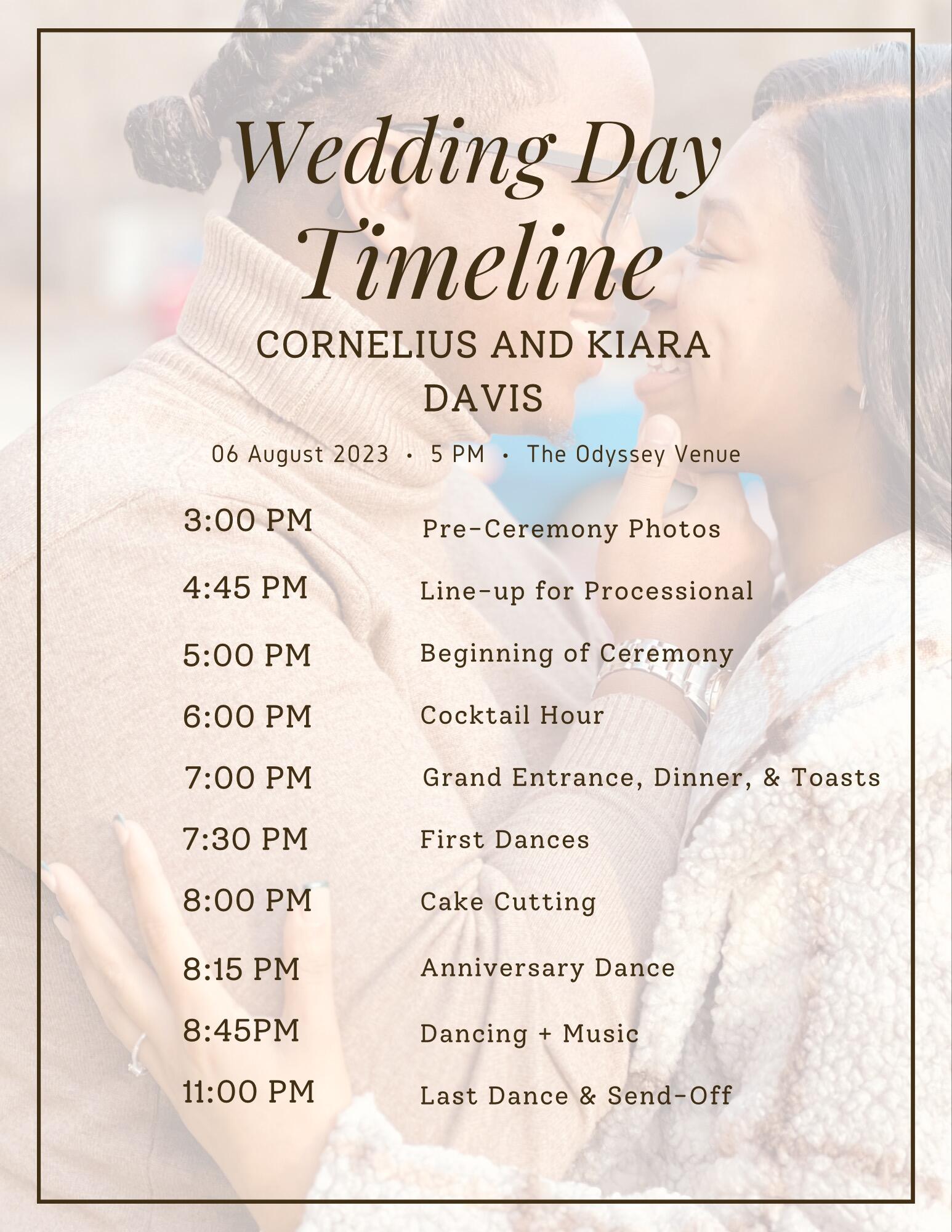 Please enjoy this timeline set up of how our special day will go!❤️