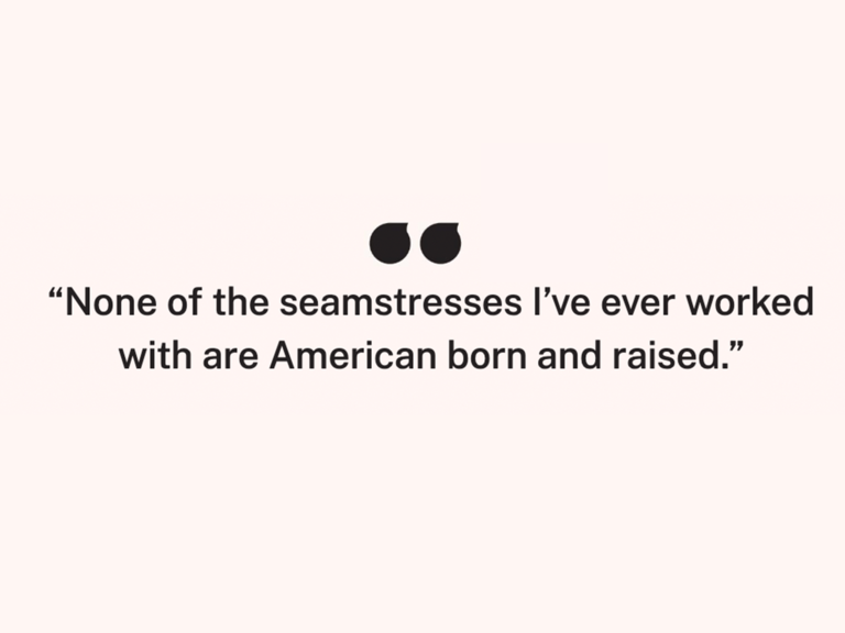 seamstresses feature by the knot quote "none of the seamstresses I've ever worked with are american born and raised"