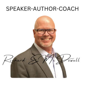 Richard E. McDowell - Speaker-Author-Coach - Corporate Speaker - Lansing, MI - Hero Main