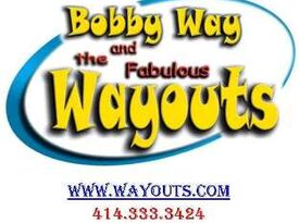 Bobby Way & The Fabulous Wayouts - Variety Band - Brookfield, WI - Hero Gallery 3