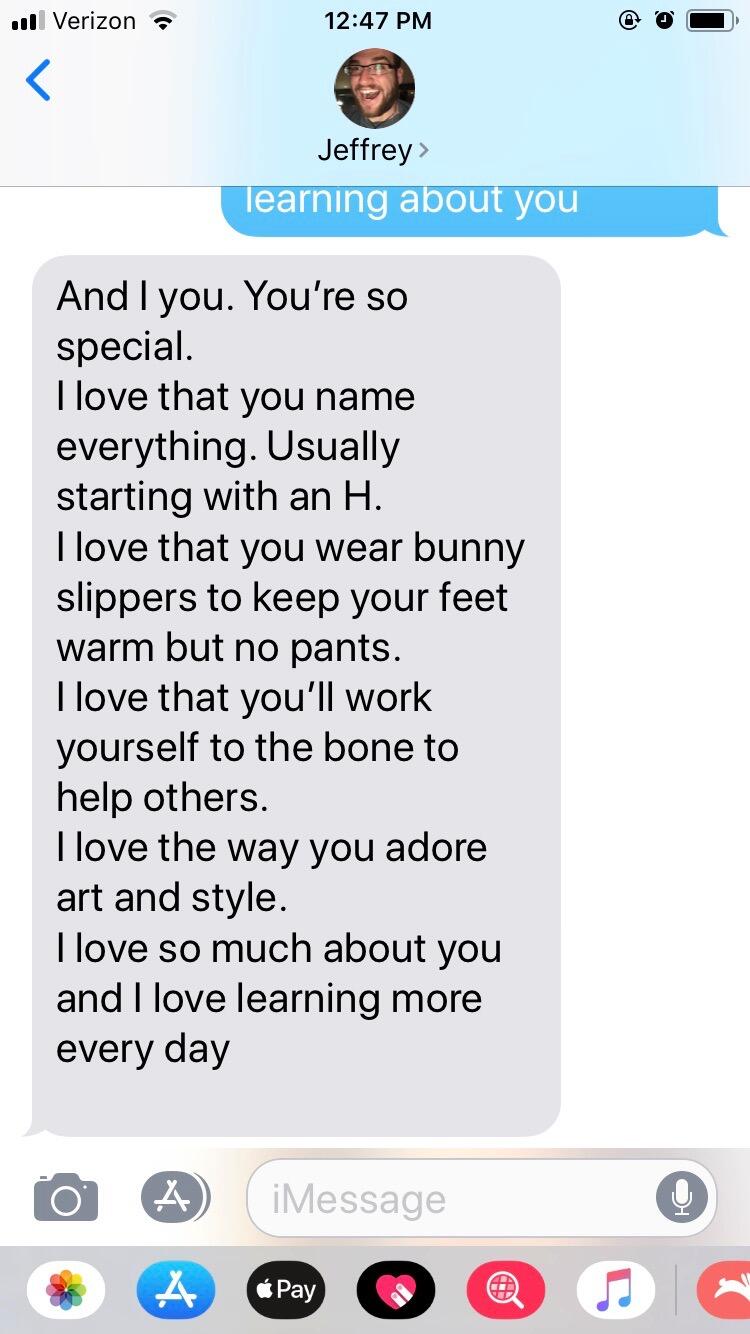We're both super in love now. He is the most loving person I've ever met. He sees me and loves all of me
