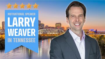 Funny Motivational Speaker | Larry Weaver - Motivational Speaker - Knoxville, TN - Hero Main