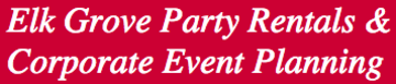 Elk Grove Party Rentals - Party Tent Rentals - Sacramento, CA - Hero Main