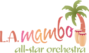 Los Angeles Mambo All-Star Orchestra - Latin Band - Hollywood, CA - Hero Main