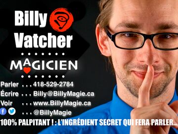 Billy Vatcher - Magicien - Magician - Quebec, QC - Hero Main