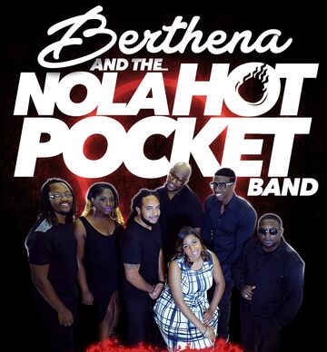 Berthena & The Nola Hot Pocket Band - Pop Band - New Orleans, LA - Hero Main
