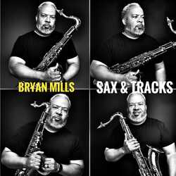 Bryan Mills Sax & Tracks, profile image