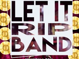 LET IT RIP BAND - R&B Band Atlanta, GA - The Bash