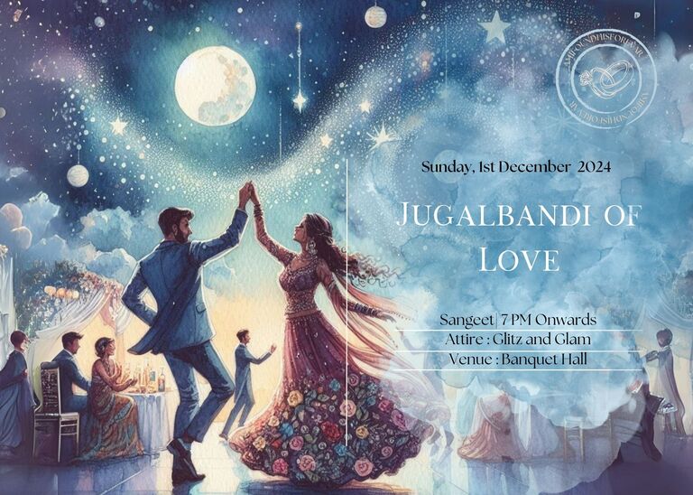 Sangeet | 7 PM Onwards
Attire : Glitz and Glam
Venue : Banquet Hall