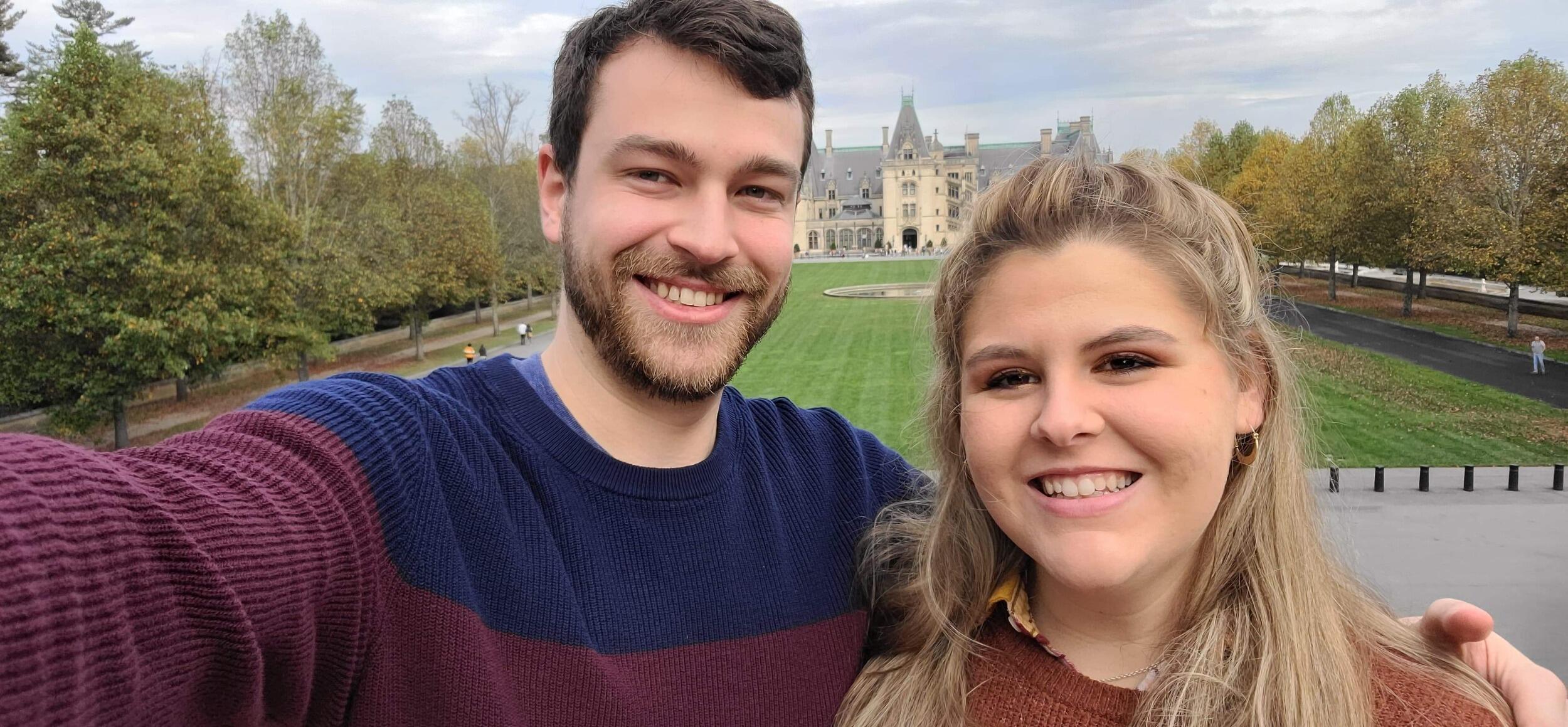 Our 6 month anniversary trip.  Our first overnight vacation.  We went to the Biltmore in North Carolina.  Wine tasting, good food, and amazing views.  Couldn't ask for a better trip!