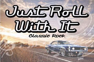 JUST ROLL WITH IT! - Classic Rock Band - Kankakee, IL - Hero Main