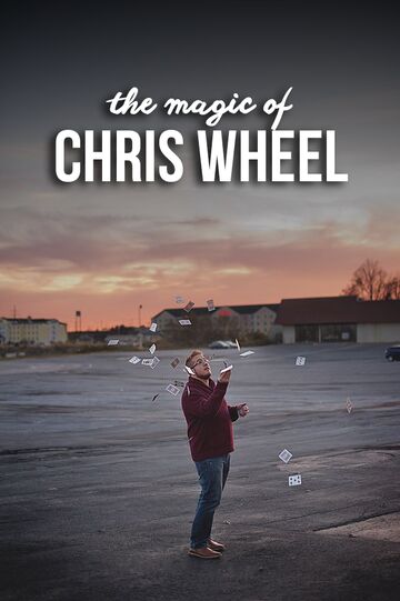 The Magic of Chris Wheel - Magician - Camden, NY - Hero Main