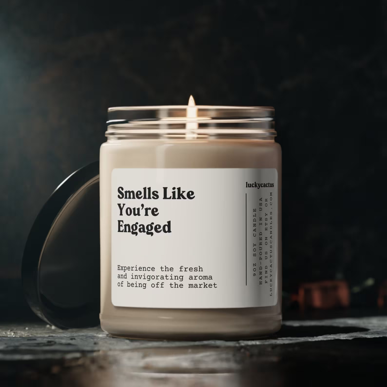 Smells like you're engaged candle for your sister