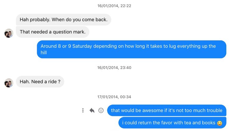 Patrick thought about it all break and figured out a way to hang out with me as soon as I got back. That night was our first date.