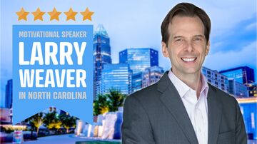 Funny Motivational Speaker | Larry Weaver - Motivational Speaker - Raleigh, NC - Hero Main