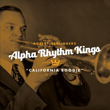 Robert Dehlinger's Alpha Rhythm Kings - Swing Band - San Francisco, CA - Hero Main