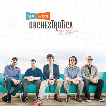 Mr. Ho's Orchestrotica (global jazz / chamber) - World Music Band - Cambridge, MA - Hero Main