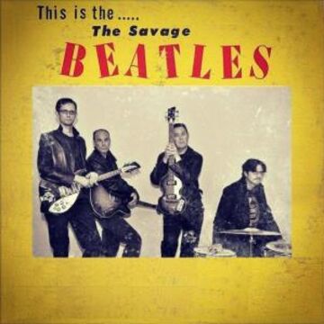 The Savage Beatles - Beatles Tribute Band - Dallas, TX - Hero Main