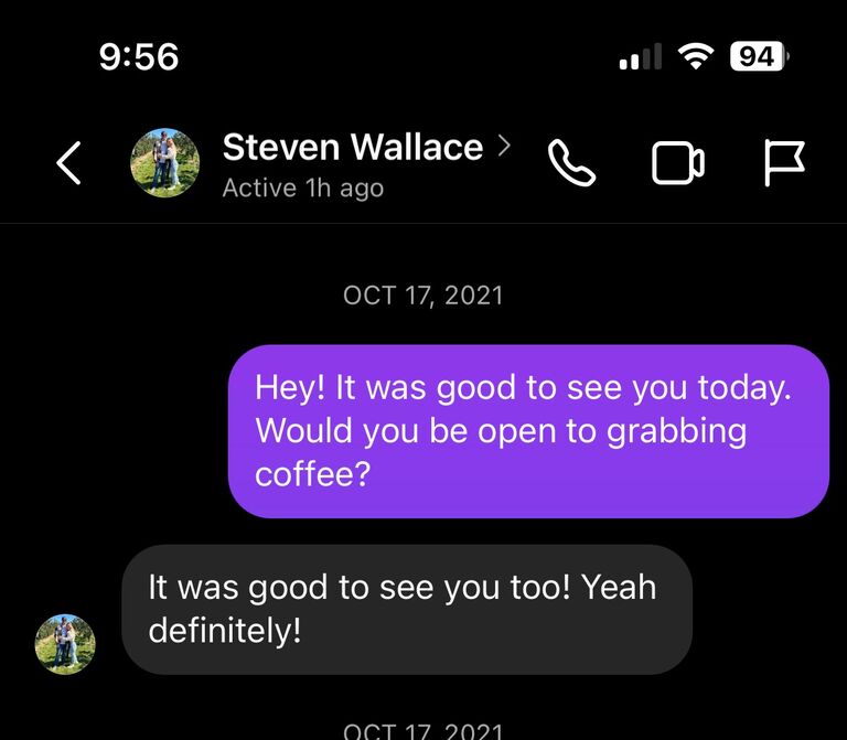 After many months of awkward run ins at church, Steve expressing his interest in Chelsey to Elle, him learning where she works and *unsuccessfully* coming in to ask her out, Chelsey realizes she is running out of time. You see, unbeknownst to Steve, Chelsey is about to move to Phoenix for three months. In an attempt to solidify a spot in her crush's heart, she slides into his DMs.  