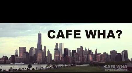 Cafe Wha?: the whys, wheres, whos and hows - The Bowery Boys: New